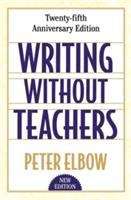 Writing Without Teachers, 2nd Edition