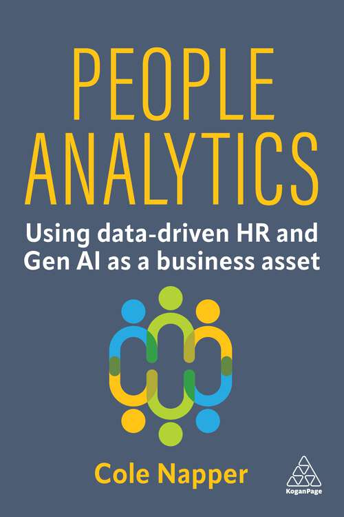 Book cover of People Analytics: Using data-driven HR and Gen AI as a business asset (1)