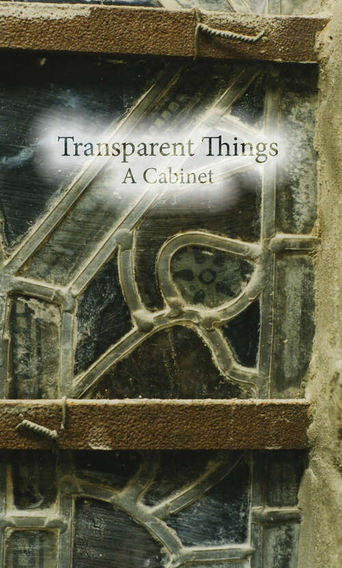 Book cover of Transparent Things: A Cabinet