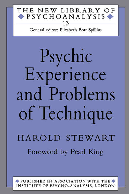 Book cover of Psychic Experience and Problems of Technique (The New Library of Psychoanalysis: Vol. 13)
