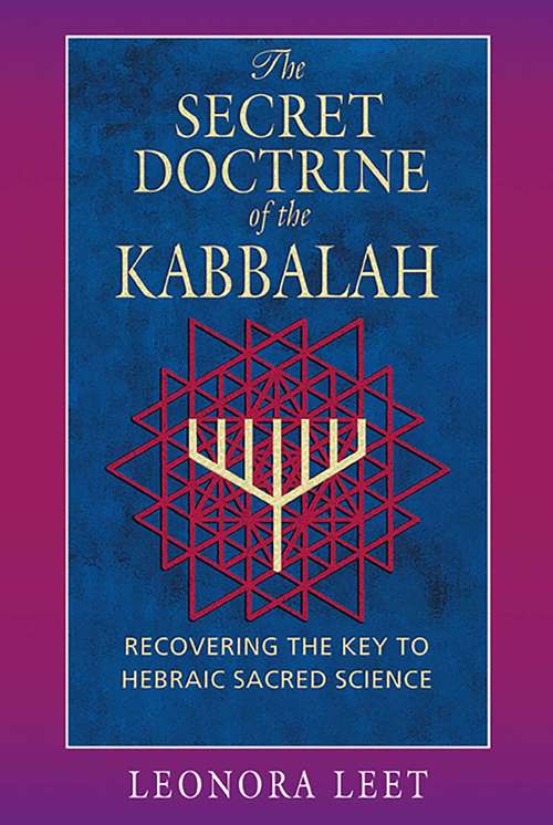 Book cover of The Secret Doctrine of the Kabbalah: Recovering the Key to Hebraic Sacred Science