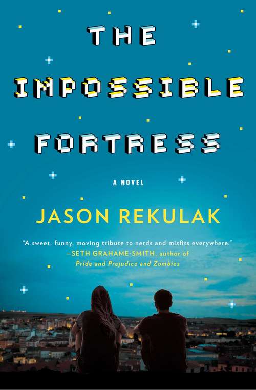 Book cover of The Impossible Fortress: A Novel