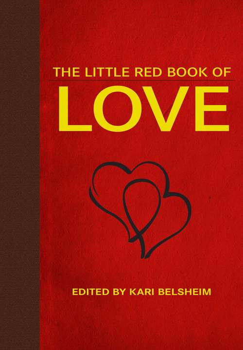 Book cover of The Little Red Book of Love (Little Red Books)