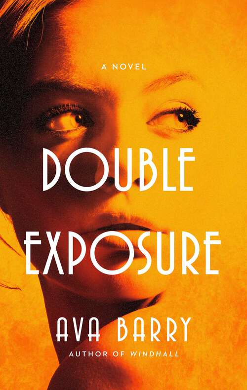 Book cover of Double Exposure: A Novel