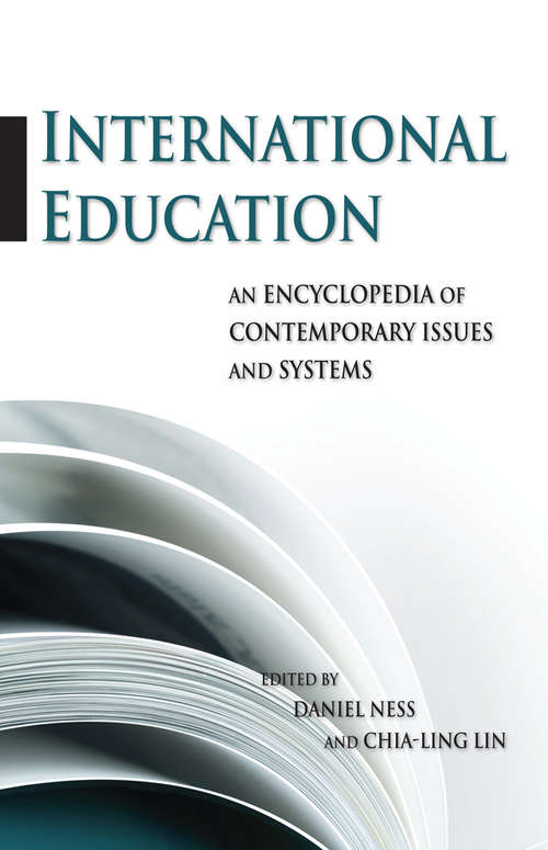 International Education: An Encyclopedia of Contemporary Issues and Systems
