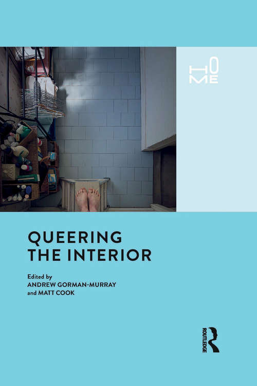 Queering the Interior (Home Ser.)