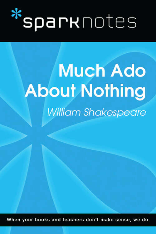Book cover of Much Ado About Nothing (SparkNotes Literature Guide Series)
