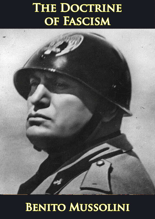 Book cover of The Doctrine of Fascism: With &quot;the Political And Social Doctrine Of Fascism&quot;