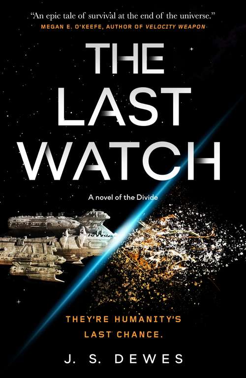 Book cover of The Last Watch (The Divide Series #1)
