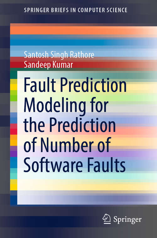 Fault Prediction Modeling for the Prediction of Number of Software Faults (SpringerBriefs in Computer Science)