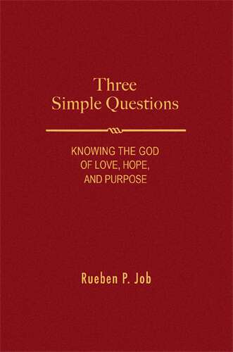Book cover of Three Simple Questions: Knowing the God of Love, Hope, and Purpose (Three Simple Questions - eBook [ePub])