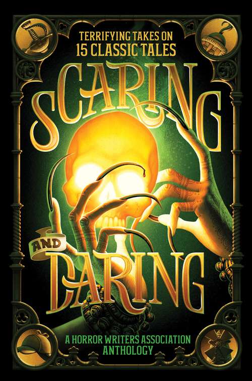 Book cover of Scaring and Daring: Terrifying Takes on 15 Classic Tales: A Horror Writers Association Anthology