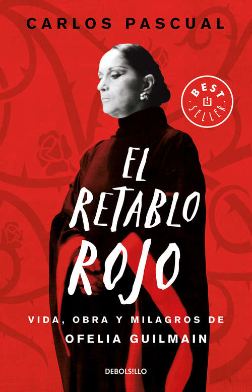 Book cover of El retablo rojo: Vida, obra y milagros de Ofelia Guilmain