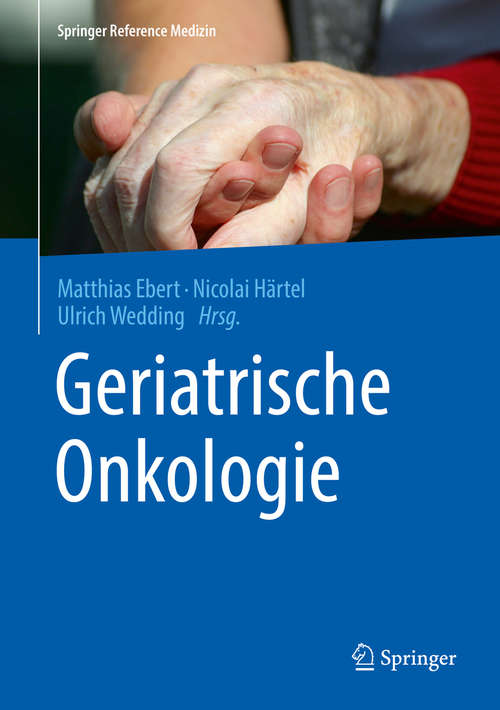 Book cover of Geriatrische Onkologie (Springer Reference Medizin)