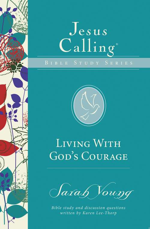 Book cover of Living with God's Courage (Jesus Calling Bible Studies)