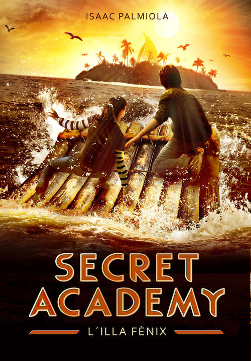 Book cover of L'illa Fènix (Secret Academy: Volumen 1)
