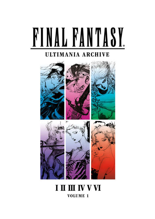 Book cover of Final Fantasy Ultimania Archive Volume 1