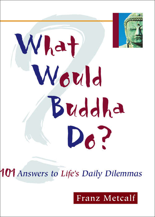 Book cover of What Would Buddha Do?