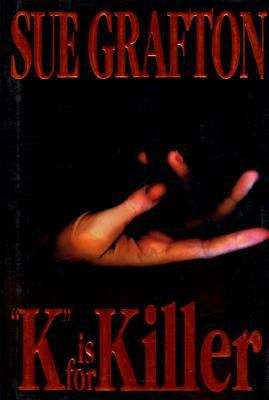 Book cover of K is for Killer (Kinsey Milhone Mystery #11)