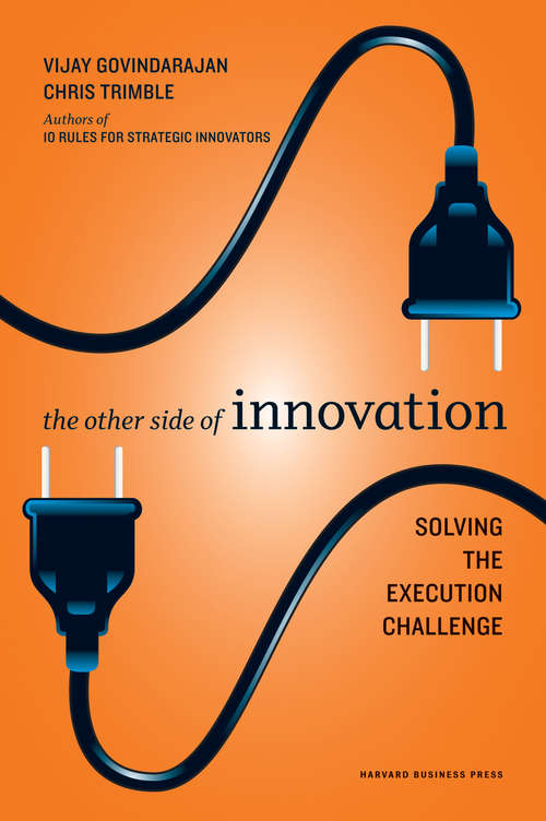 Book cover of The Other Side of Innovation