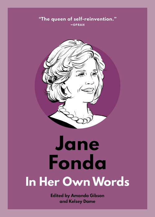 Book cover of Jane Fonda: In Her Own Words (In Their Own Words)
