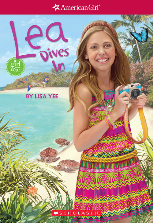 Lea Dives In: Girl of the Year 2016, Book 1) (American Girl: Girl of the Year 2016 #1)