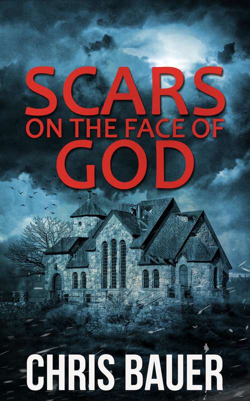Scars on the Face of God
