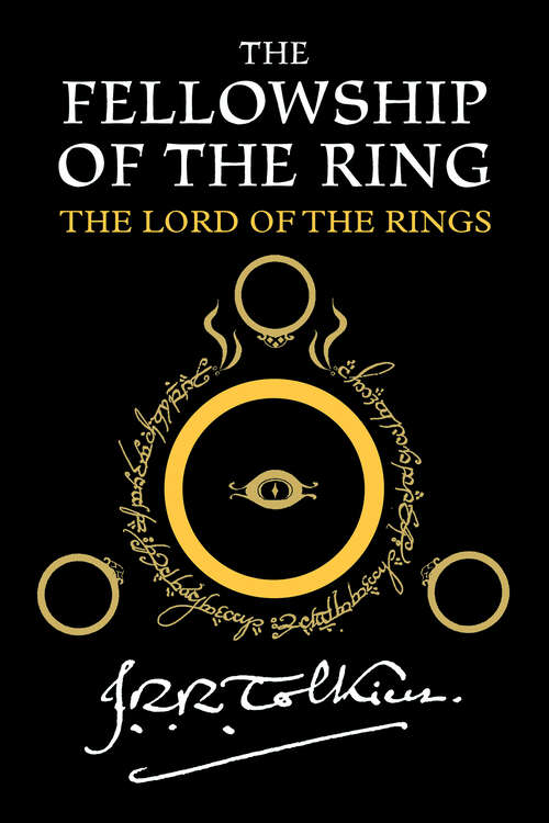 Book cover of The Fellowship Of The Ring: Being the First Part of The Lord of the Rings (The Lord of the Rings #1)