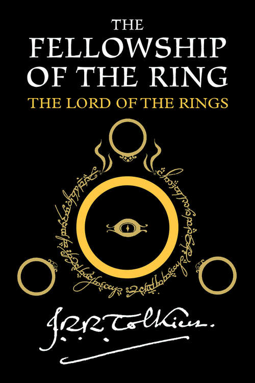 Book cover of The Fellowship of the Ring: Being the First Part of The Lord of the Rings (The Lord of the Rings #1)