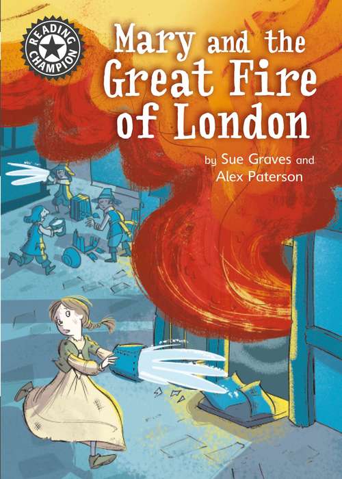 Book cover of Mary and the Great Fire of London: Independent Reading 13 (Reading Champion #301)