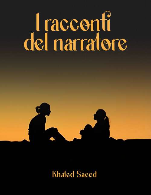 Book cover of I racconti del narratore: Una raccolta di racconti e riflessioni
