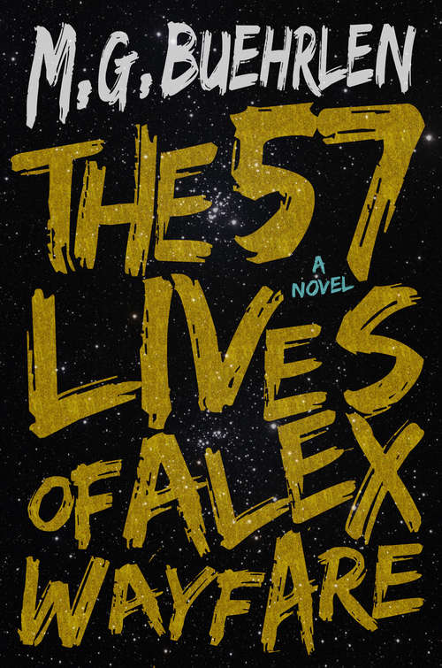 Book cover of The 57 Lives of Alex Wayfare: A Novel