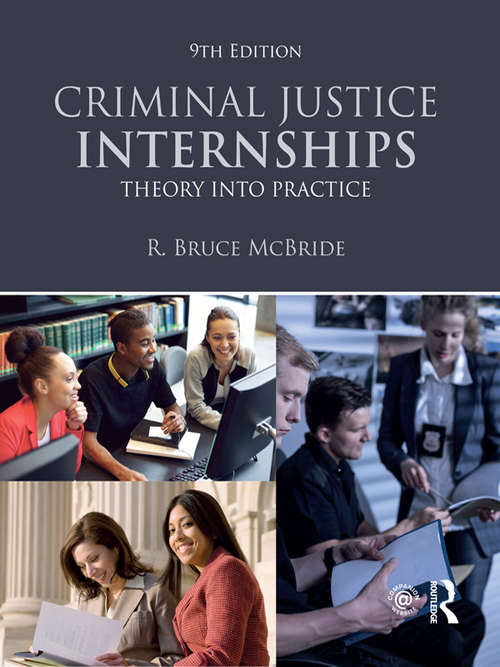 Book cover of Criminal Justice Internships: Theory Into Practice