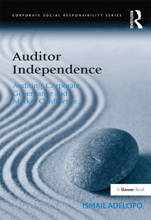 Book cover of Auditor Independence: Auditing, Corporate Governance and Market Confidence (Corporate Social Responsibility)