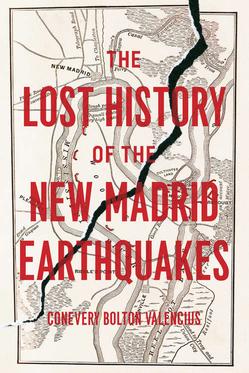 Book cover of The Lost History of the New Madrid Earthquakes
