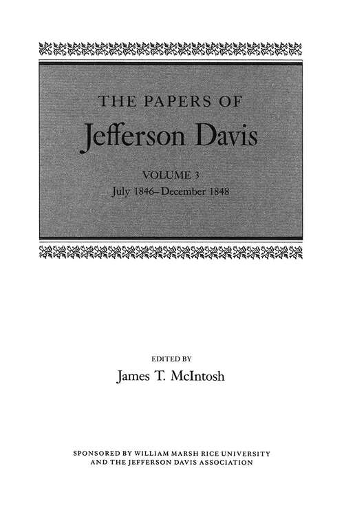 Book cover of The Papers of Jefferson Davis: July 1846–December 1848 (The Papers of Jefferson Davis #3)