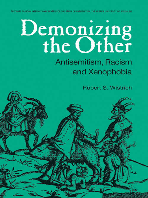 Book cover of Demonizing the Other: Antisemitism, Racism and Xenophobia