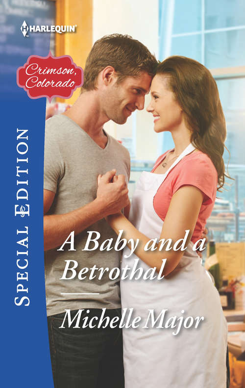 A Baby and a Betrothal (Crimson, Colorado)