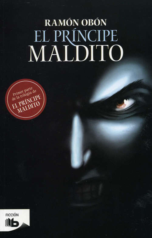 Book cover of El príncipe maldito  (Trilogía El príncipe maldito #1)