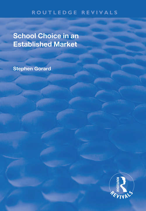 School Choice in an Established Market (Routledge Revivals)