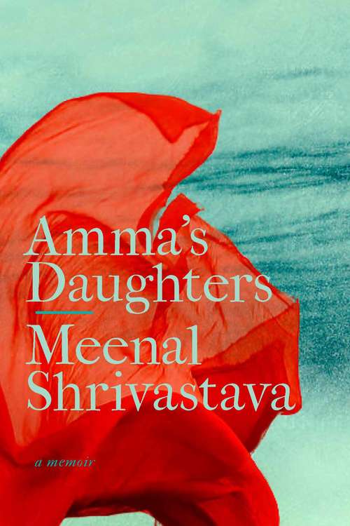 Book cover of Amma's Daughters: A Memoir (Our Lives: Diary, Memoir, and Letters)