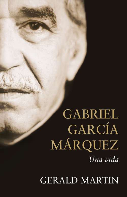 Book cover of Gabriel García Márquez: Una vida