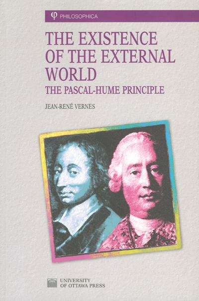 Book cover of The Existence of the External World: The Pascal-Hume Principle