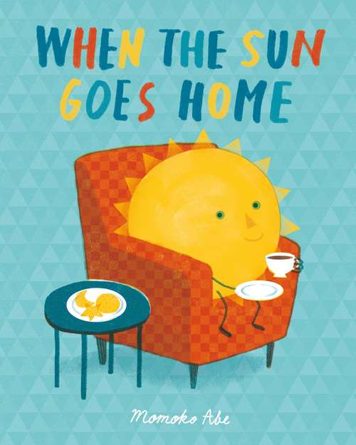 Book cover of When the Sun Goes Home