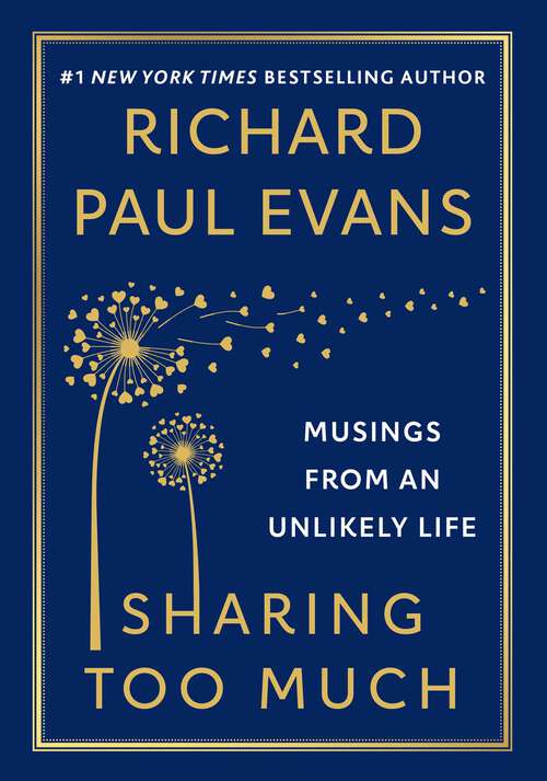Book cover of Sharing Too Much: Musings from an Unlikely Life