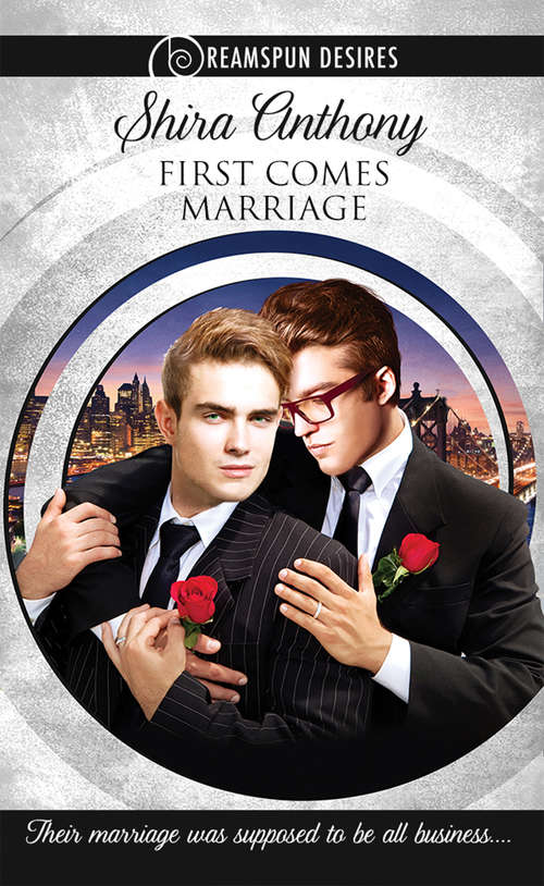 First Comes Marriage (Dreamspun Desires #2)
