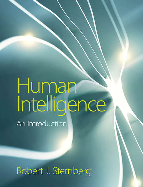 Human Intelligence: An Introduction (Encyclopedia Of Human Intelligence Ser. #Vol. 2)