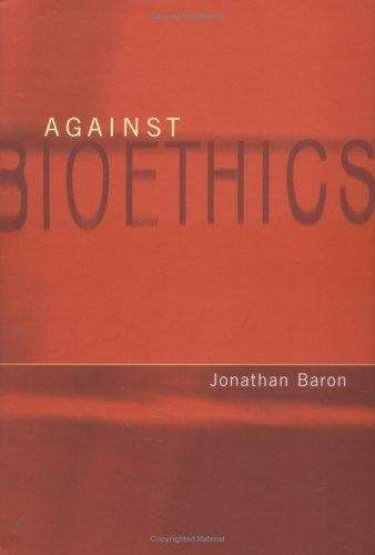Book cover of Against Bioethics