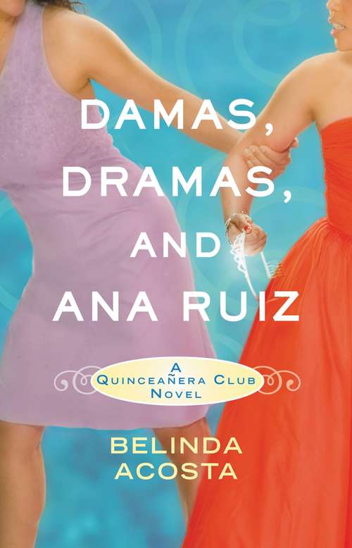 Book cover of Damas, Dramas, and Ana Ruiz
