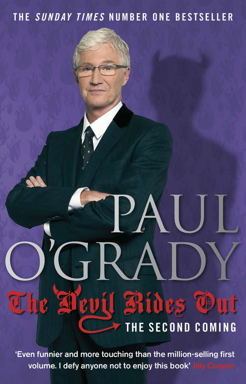 Book cover of The Devil Rides Out: Wickedly funny and painfully honest stories from Paul O’Grady